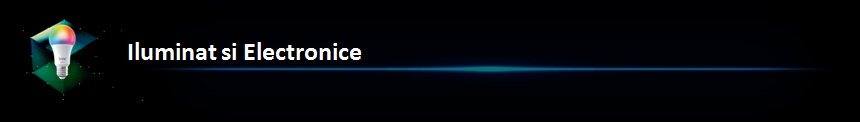 Iluminat si Electronice